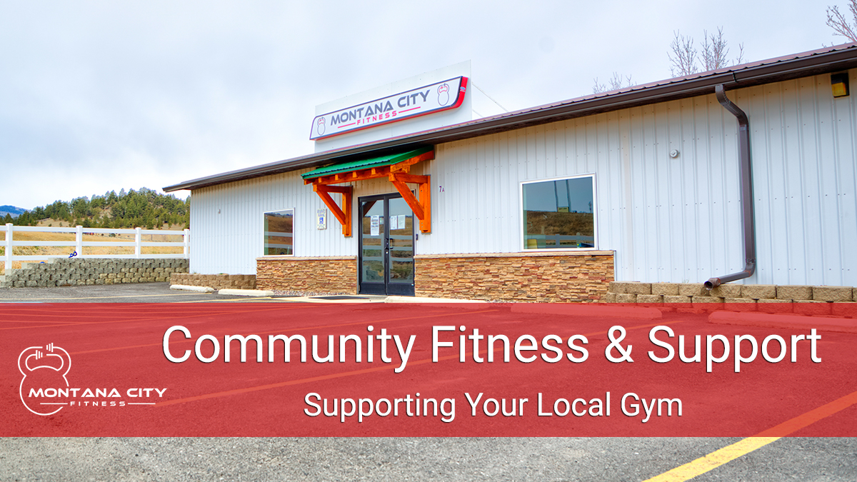 Supporting Your Local Gym | Montana City Fitness | 24 Hours Gym Helena